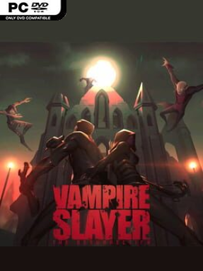 Vampire Slayer: The Resurrection - PC Game on SteamUnlocked