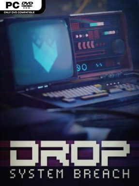 DROP – System Breach - PC Game on SteamUnlocked