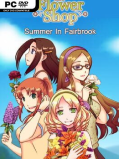 Flower Shop: Summer in Fairbrook (v1.2.4) - PC Game on SteamUnlocked
