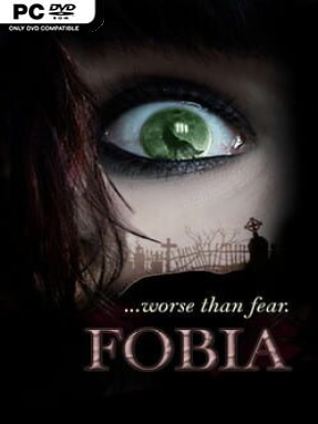 FOBIA …worse than fear. Free Download