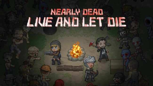 Nearly Dead – Live And Let Die Free Download