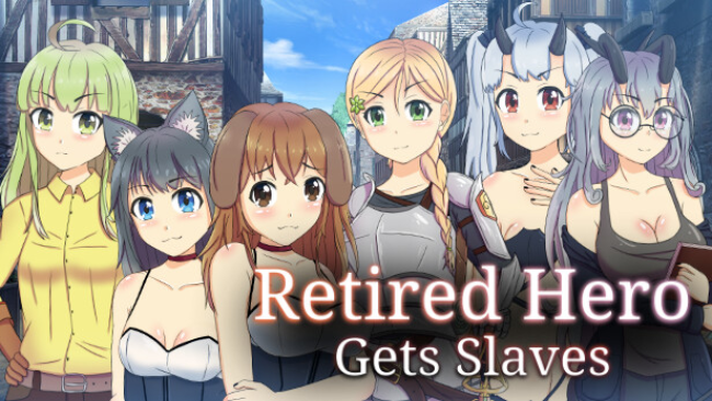 Retired Hero Gets Slaves Free Download