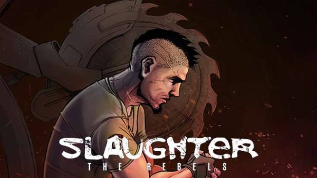 Slaughter : The Rebels Free Download