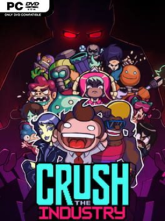 Crush the Industry (v3.1) - PC Game on SteamUnlocked