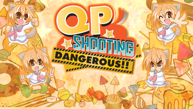 QP Shooting – Dangerous!! Free Download