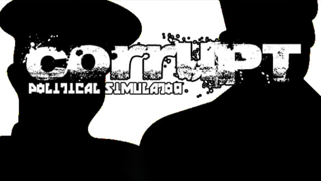 Corrupt – Political Simulator Free Download