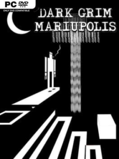 Dark Grim Mariupolis (v2020.10.06) - PC Game on SteamUnlocked