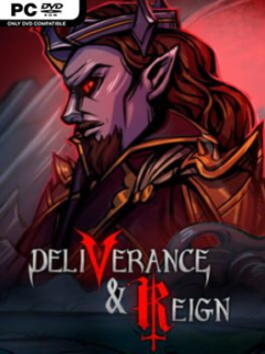 Deliverance & Reign (v2023.07.11) - PC Game on SteamUnlocked