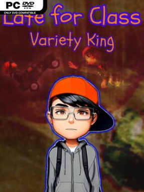 Late for Class: Variety King - PC Game on SteamUnlocked
