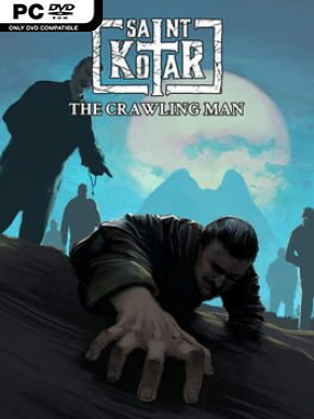 Saint Kotar: The Crawling Man Free Download