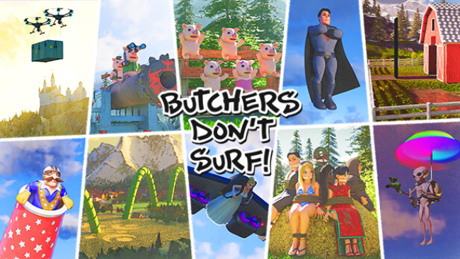 Butchers Don’t Surf! Free Download