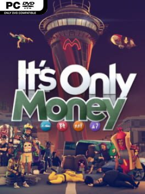 It’s Only Money