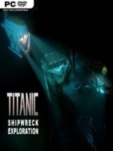 TITANIC Shipwreck Exploration Free Download - PC Game on SteamUnlocked