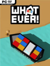 WHATEVER Free Download - PC Game on SteamUnlocked