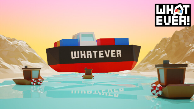 WHATEVER Free Download