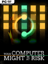Your Computer Might Be at Risk Free Download (v1.4.1) - PC Game on SteamUnlocked