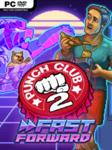 Punch Club 2: Fast Forward Free Download (v1.103 & ALL DLC) - PC Game on SteamUnlocked