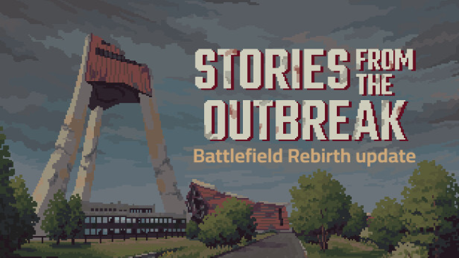 Stories From the Outbreak Free Download
