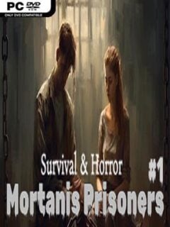 Survival & Horror: Mortanis Prisoners #1 - PC Game on SteamUnlocked