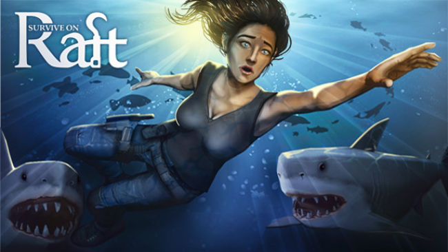 Survive on Raft Free Download