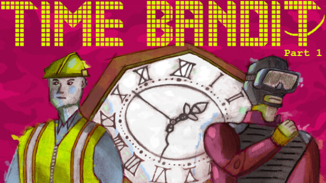 Time Bandit – Part : Appendages of the Machine Free Download