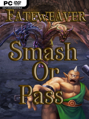 Fateweaver: Smash Or Pass Free Download