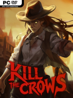 Kill the Crows (v1.5.1) - PC Game on SteamUnlocked