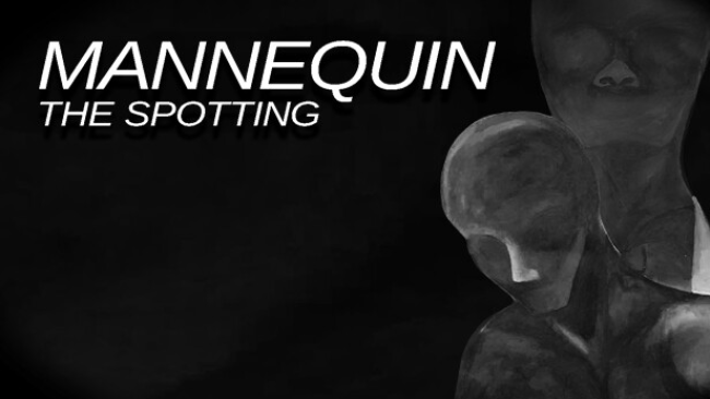 Mannequin the Spotting Free Download