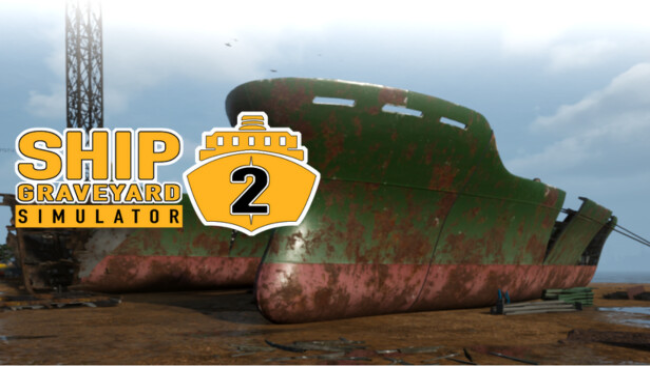 Ship Graveyard Simulator Free Download