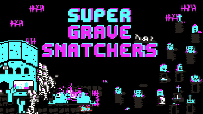 Super Grave Snatchers Free Download