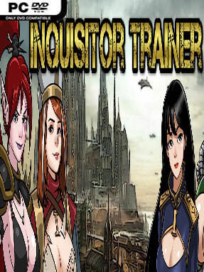 Inquisitor Trainer (v0.3.7 & Uncensored) - PC Game on SteamUnlocked