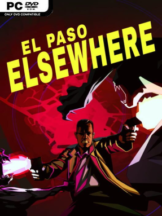 El Paso, Elsewhere Free Download (v20.0) - PC Game on SteamUnlocked