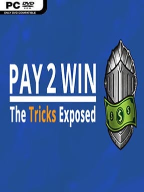 Pay2Win: The Tricks Exposed Free Download