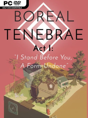 Boreal Tenebrae Act I: “I Stand Before You, A Form Undone” Cover Art