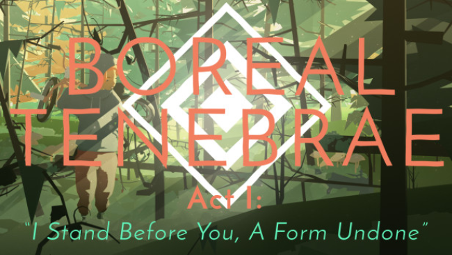 Boreal Tenebrae Act I: “I Stand Before You, A Form Undone” Free Download