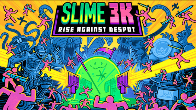 Slime 3K: Rise Against Despot Free Download