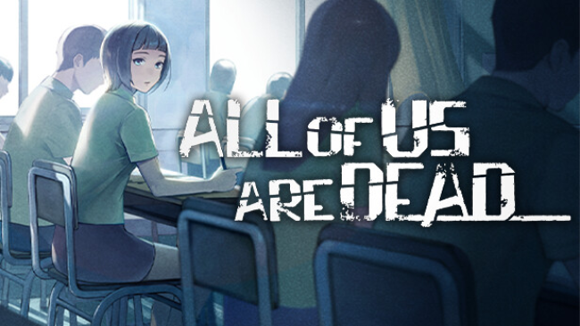 All Of Us Are Dead… Free Download
