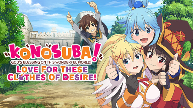 KONOSUBA – God’s Blessing on this Wonderful World! Love for These Clothes of Desire! Free Download
