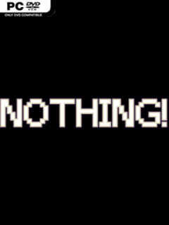 Nothing! (v1.0) - PC Game on SteamUnlocked