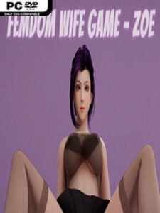 Femdom Wife Game – Zoe Free Download (v1.77f1 & Uncensored)