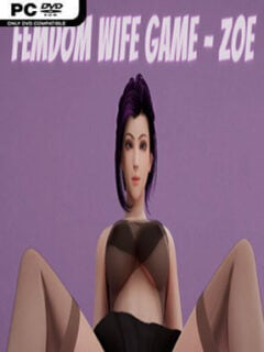 Femdom Wife Game – Zoe (v1.77f1 & Uncensored) - PC Game on SteamUnlocked