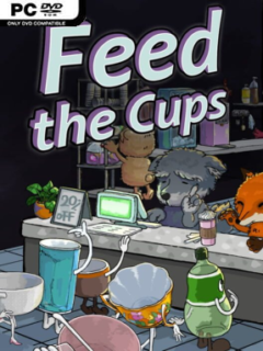Feed the Cups (v0.6.95) - PC Game on SteamUnlocked