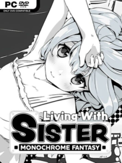 Living With Sister: Monochrome Fantasy (v2024.12.19 & ALL DLC) - PC Game on SteamUnlocked