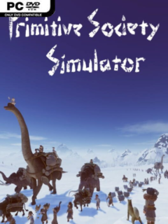 Primitive Society Simulator (v0.3.5.515.1232) - PC Game on SteamUnlocked