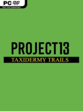 Project 13: Taxidermy Trails Free Download (v1.0) - PC Game on SteamUnlocked
