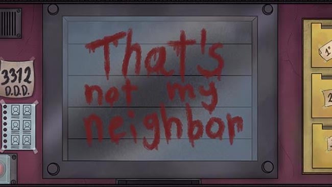 That’s Not My Neighbor Free Download