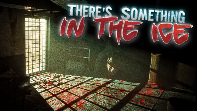There’s Something in the Ice Free Download