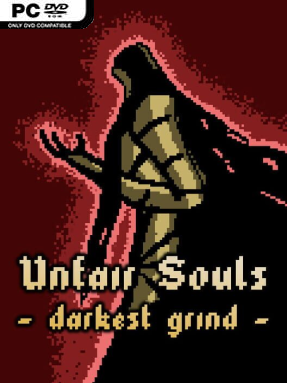 Unfair Souls: Darkest Grind