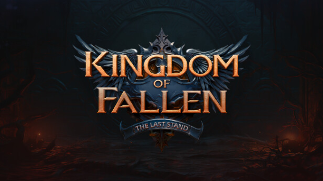 Kingdom of Fallen: The Last Stand Free Download