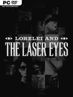 Lorelei And The Laser Eyes - PC Game on SteamUnlocked